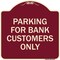 Signmission Parking for Bank Customers Only Heavy-Gauge Aluminum Architectural Sign, 18" x 18", BU-1818-23449 A-DES-BU-1818-23449 - alternate 1